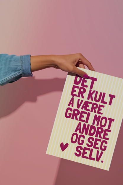 Det er kult å være grei – plakat i kirsebærrød og gul
