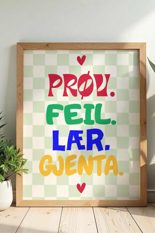 «Prøv. Feil. Lær. Gjenta.» – fargerik tekstplakat
